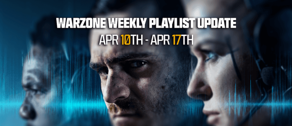 Warzone Latest Weekly Playlist: 10th -17th April